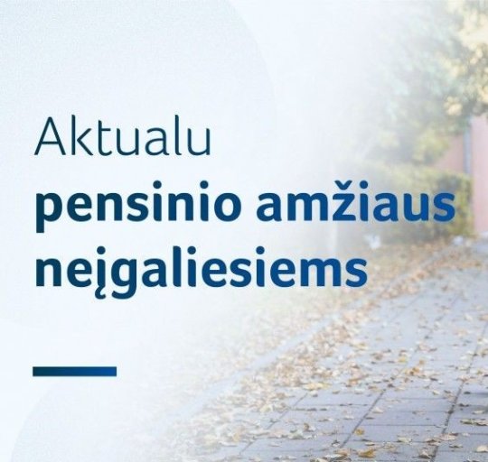 NDNT informacija pensinio amžiaus neįgaliesiems