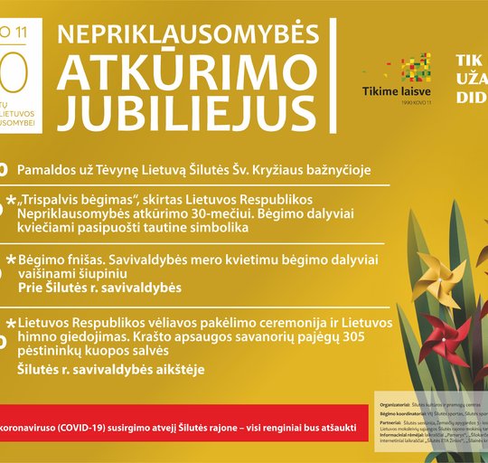 Dėmesio! Keičiasi Lietuvos Nepriklausomybės atkūrimo 30-mečiui skirtų minėjimo renginių Šilutėje...