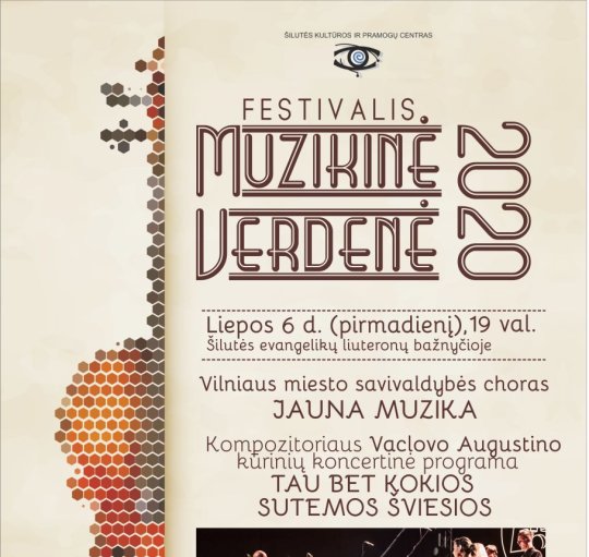 Festivalio „Muzikinė Verdenė 2020” koncertas, skirtas Liepos 6 -tai, ir Tautiškos giesmės...