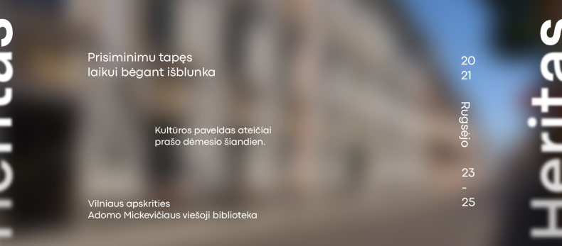 HERITAS'21: Įkrauk paveldą. Alternatyvi diskusijų erdvė