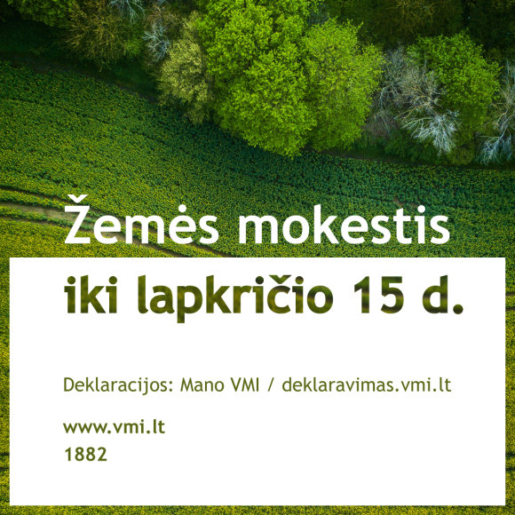 Paskelbtos žemės mokesčio deklaracijos – Mano VMI naudotojai mokėtiną sumą sužinos pirmieji