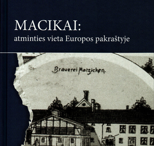 Šilutę pasiekė nauja istorinė studija „Macikai: atminties vieta Europos pakraštyje“