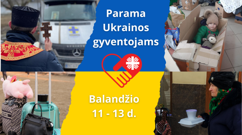 Caritas antrą kartą skelbia paramos rinkimo akciją Ukrainos žmonėms balandžio 11–13 dienomis