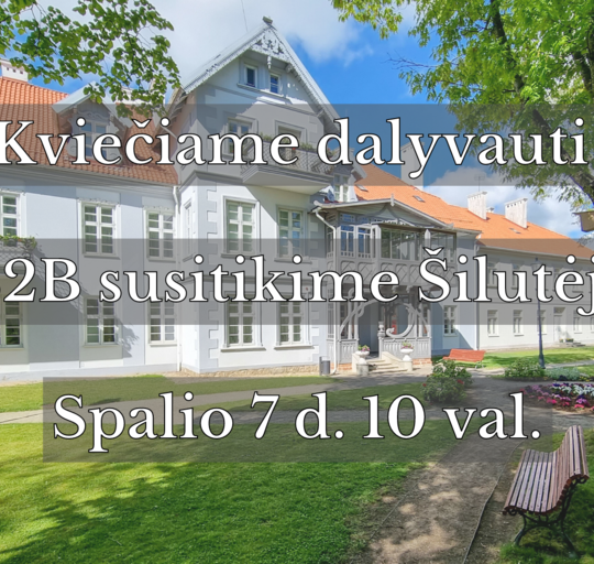 Šilutėje vyks B2B susitikimas turizmo paslaugų teikėjams