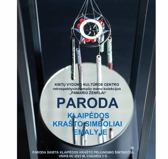 Kviečia į parodą „Klaipėdos krašto simboliai emalyje", skirtą Klaipėdos krašto prijungimo...
