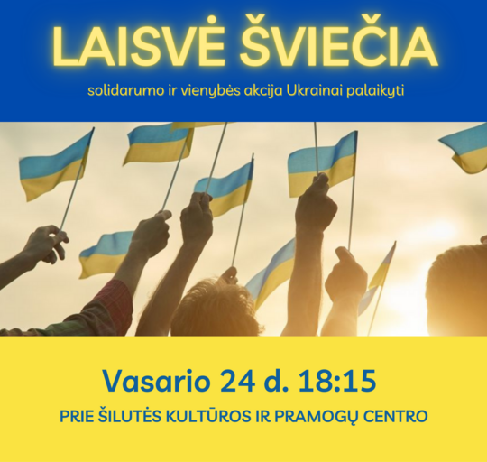 Šilutėje vyks solidarumo ir vienybės akcija Ukrainai palaikyti  