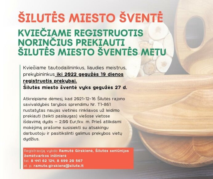 Kviečiame tautodailininkus, liaudies meistrus, prekybininkus registruotis prekybai Šilutės miesto...