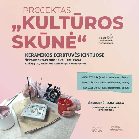 Kviečia sudalyvauti paskutinėse šio sezono „Kultūros skūnės“ keramikos dirbtuvėse