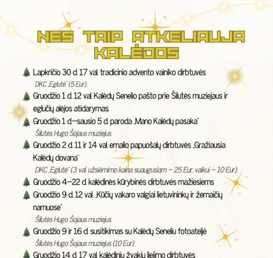 Kviečia į kalėdinių renginių ciklą ,,NES TAIP ATKELIAUJA KALĖDOS“!