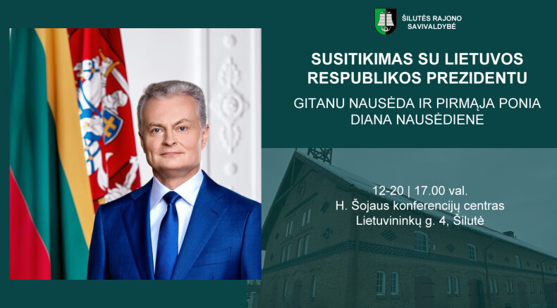 Šilutėje – susitikimas su Lietuvos Respublikos Prezidentu ir Pirmąja ponia