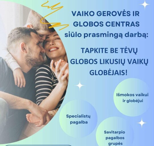 Vaiko gerovės ir globos centras siūlo prasmingą darbą