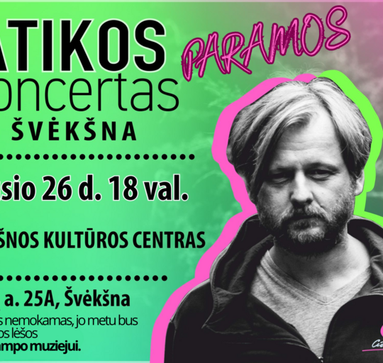Paramos koncertas Vilkų Kampo muziejui atkurti