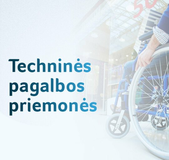 Informacija gyventojams dėl techninės pagalbos priemonių