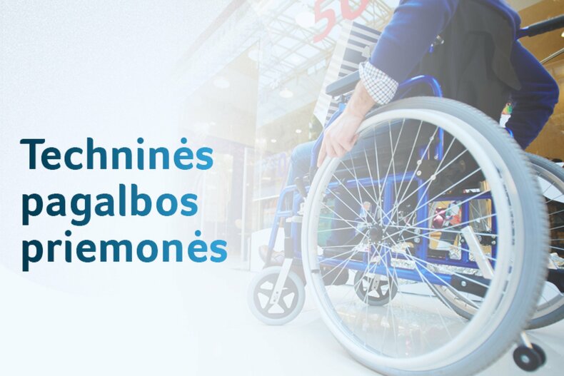 Informacija gyventojams dėl techninės pagalbos priemonių