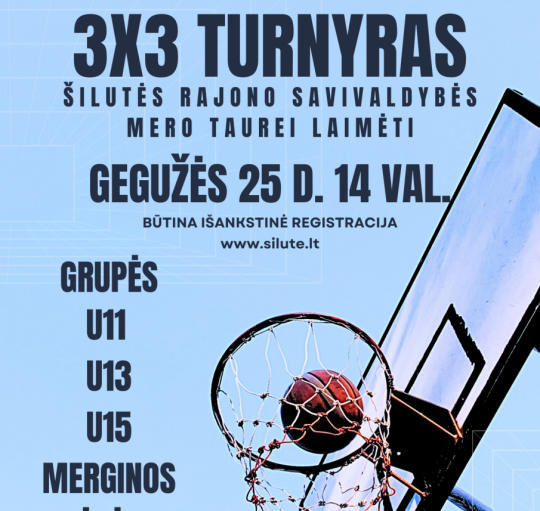 Šilutės miesto šventės metu organizuojamas 3×3 krepšinio turnyras Mero taurei laimėti