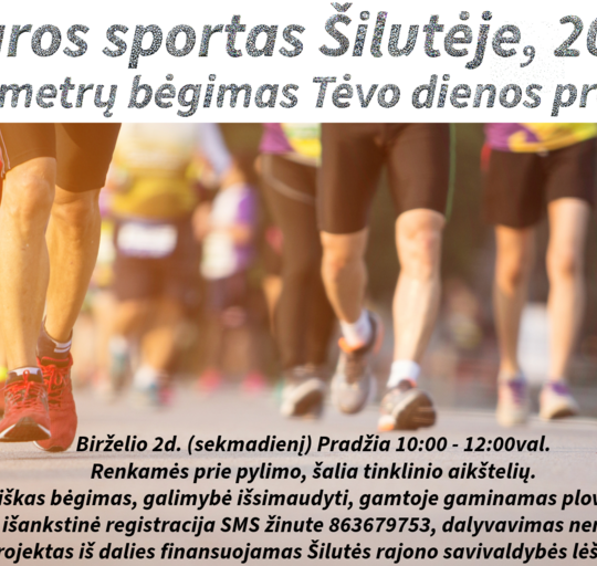 Tėvo dienos proga organizuojamas 6 kilometrų bėgimas Šilutėje