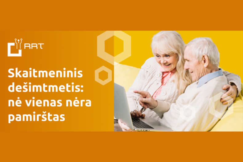 Projektas „Skaitmeninis dešimtmetis: nė vienas nėra pamirštas“