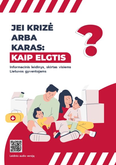 Jei krizė ar karas: kaip elgtis?