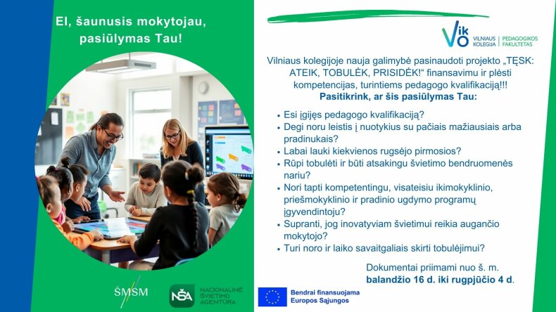 Projektas „TĘSK: ATEIK, TOBULĖK, PRISIDĖK!“ – galimybė pedagoginiams darbuotojams tobulinti...