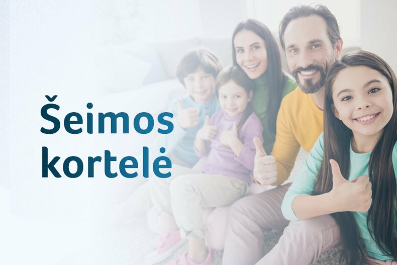 Informacija apie šeimos kortelę