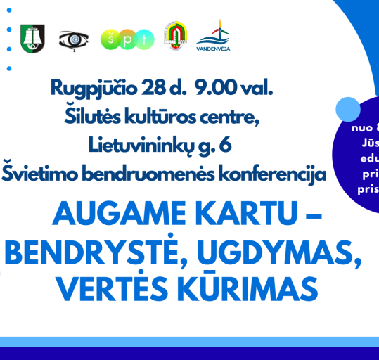 Švietimo bendruomenės konferencija „Augame kartu – bendrystė, ugdymas, vertės kūrimas“ 