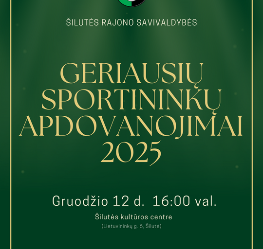 Kvietimas į geriausių Šilutės rajono savivaldybės 2025 m. sportininkų apdovanojimų ceremoniją