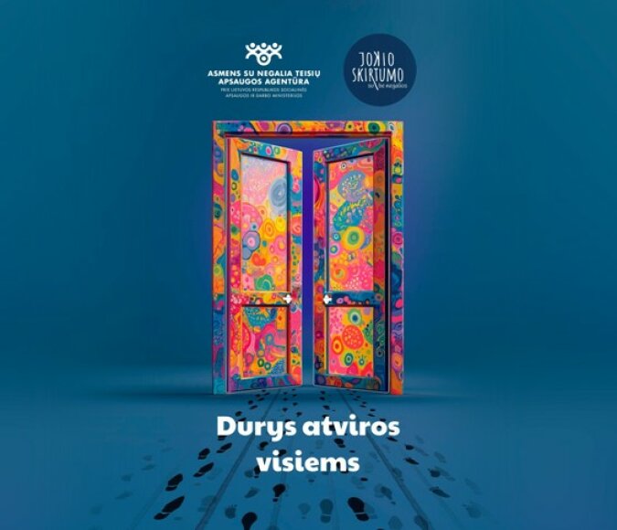 Informacinė kampanija „Jokio skirtumo, su ar be negalios. Durys atviros visiems”