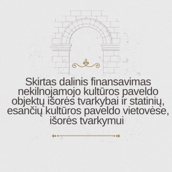 Skirtas dalininis finansavimas nekilnojamojo kultūros paveldo objektų išorės tvarkybai ir...