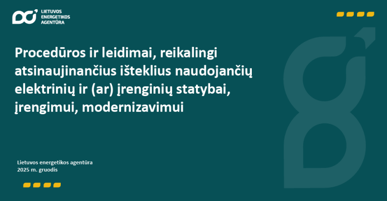 Apibendrinta informacija apie procedūras ir leidimus, reikalingus atsinaujinančius išteklius...