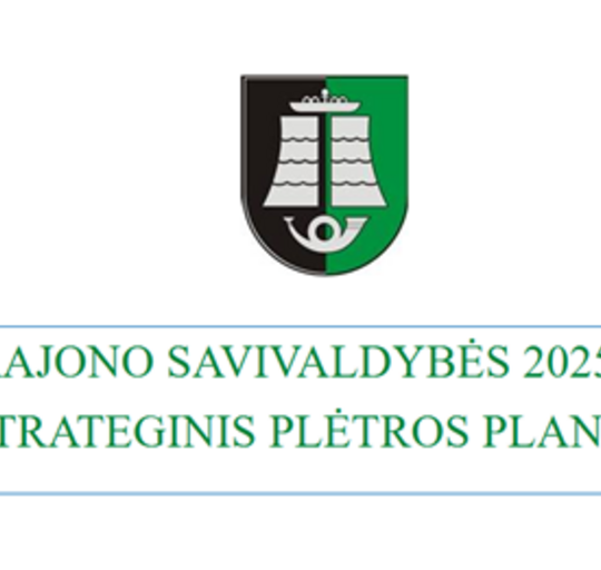 Parengtas Šilutės rajono strateginis plėtros planas 2025–2034 m.