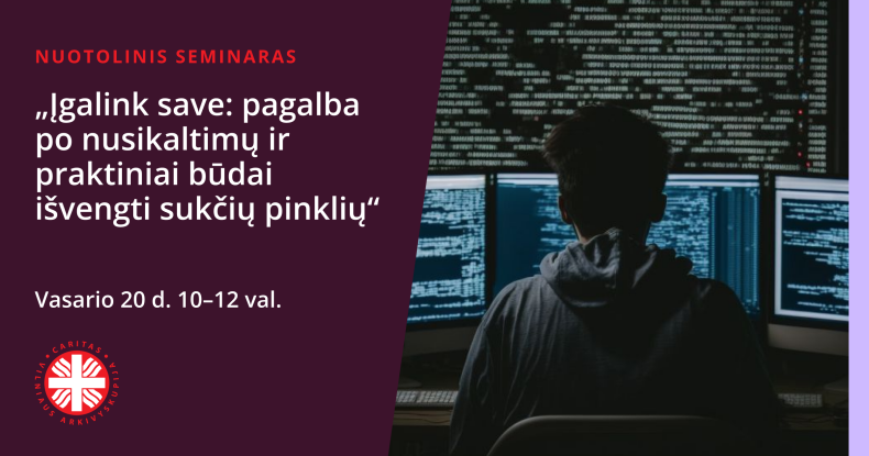   VA Caritas Nukentėjusių nuo nusikaltimų pagalbos centras kviečia į nuotolinį seminarą „Įgalink...