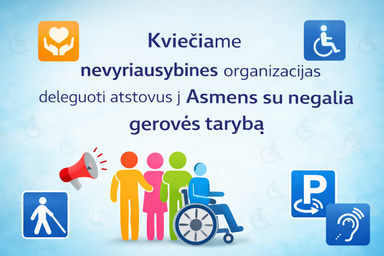 Kviečiame nevyriausybines organizacijas deleguoti atstovus į Asmens su negalia gerovės tarybą