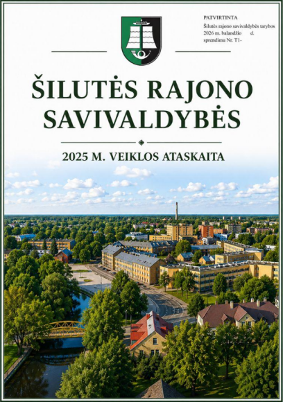 Šilutės rajono savivaldybės 2025 metų veiklos ataskaita