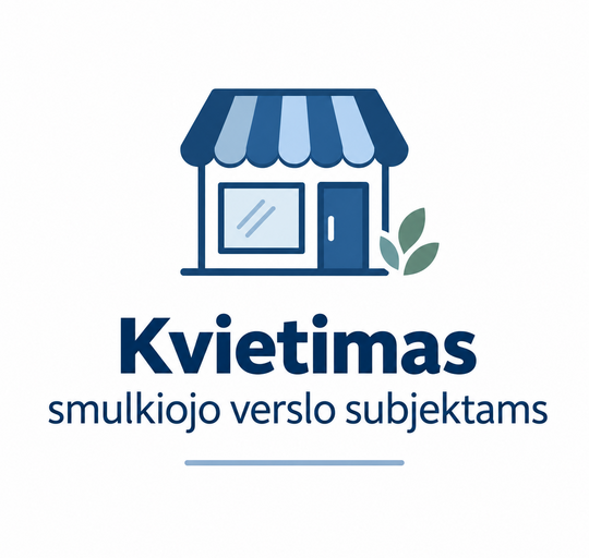 Kvietimas smulkiojo verslo subjektams teikti paraiškas finansinei paramai gauti 